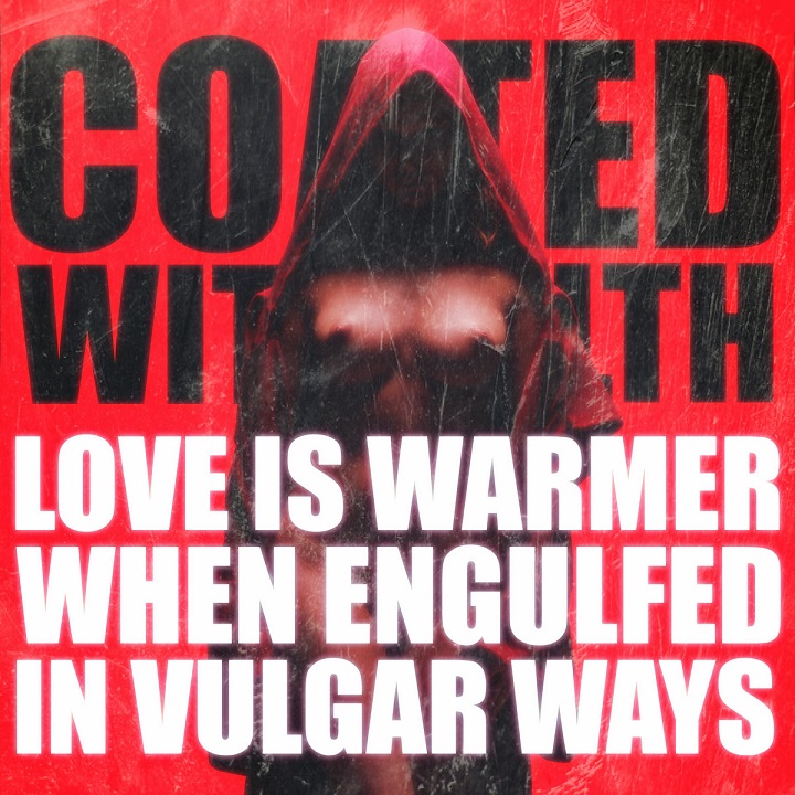 Love Is Warmer When Engulfed In Vulgar Ways