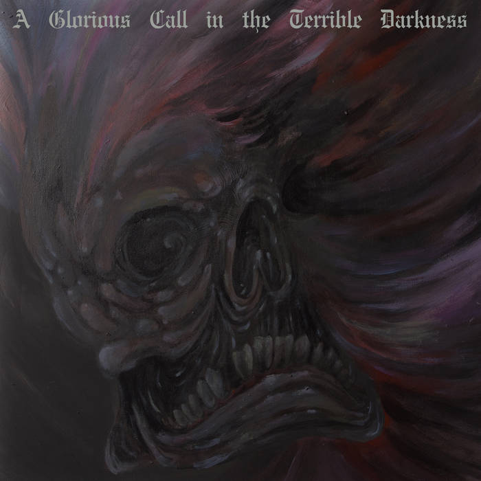 A Glorious Call in the Terrible Darkness