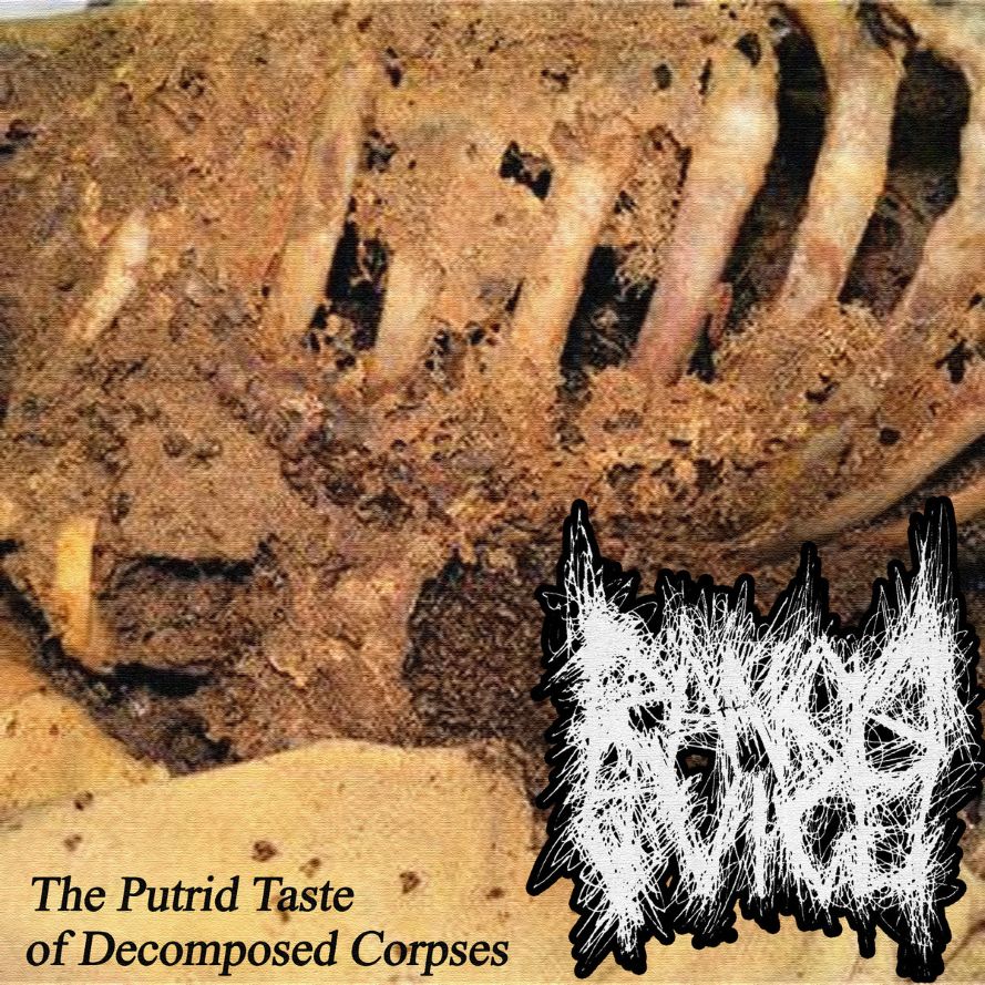 The Putrid Taste of Decomposed Corpses