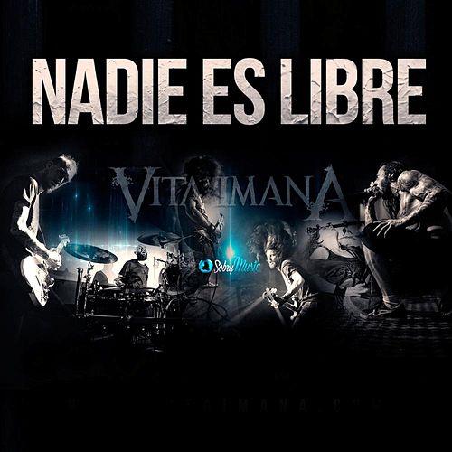 Nadie es libre