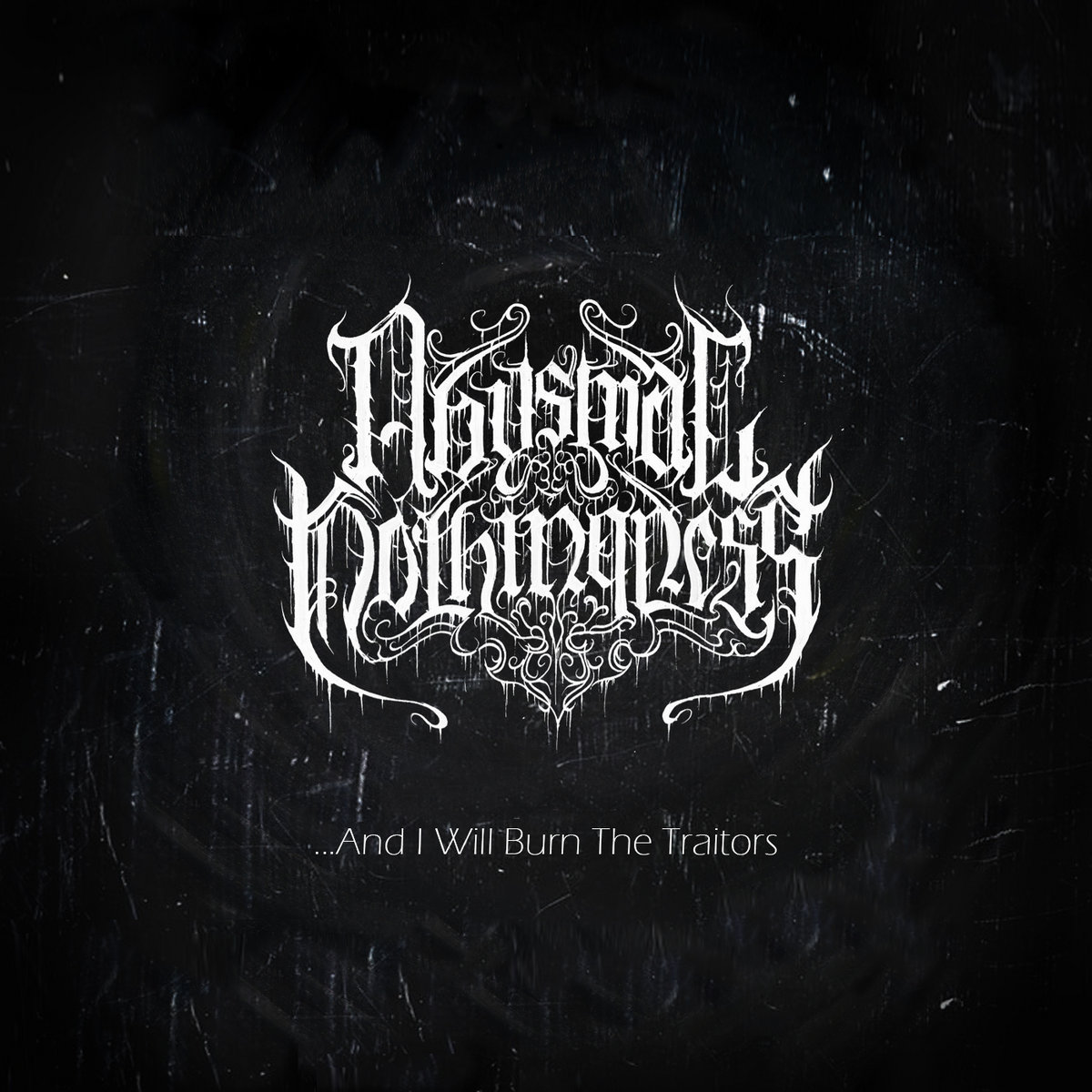 .​.​.​and I Will Burn the Traitors