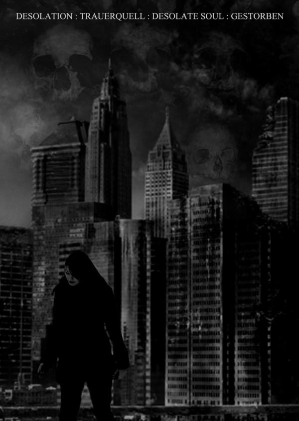 Désolation / Trauerquell / Desolate Soul / Gestorben