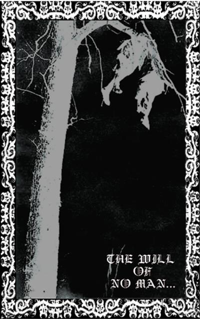 The Will of No Man​...