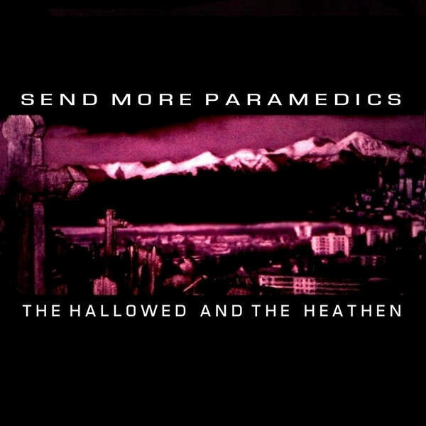 The Hallowed and the Heathen