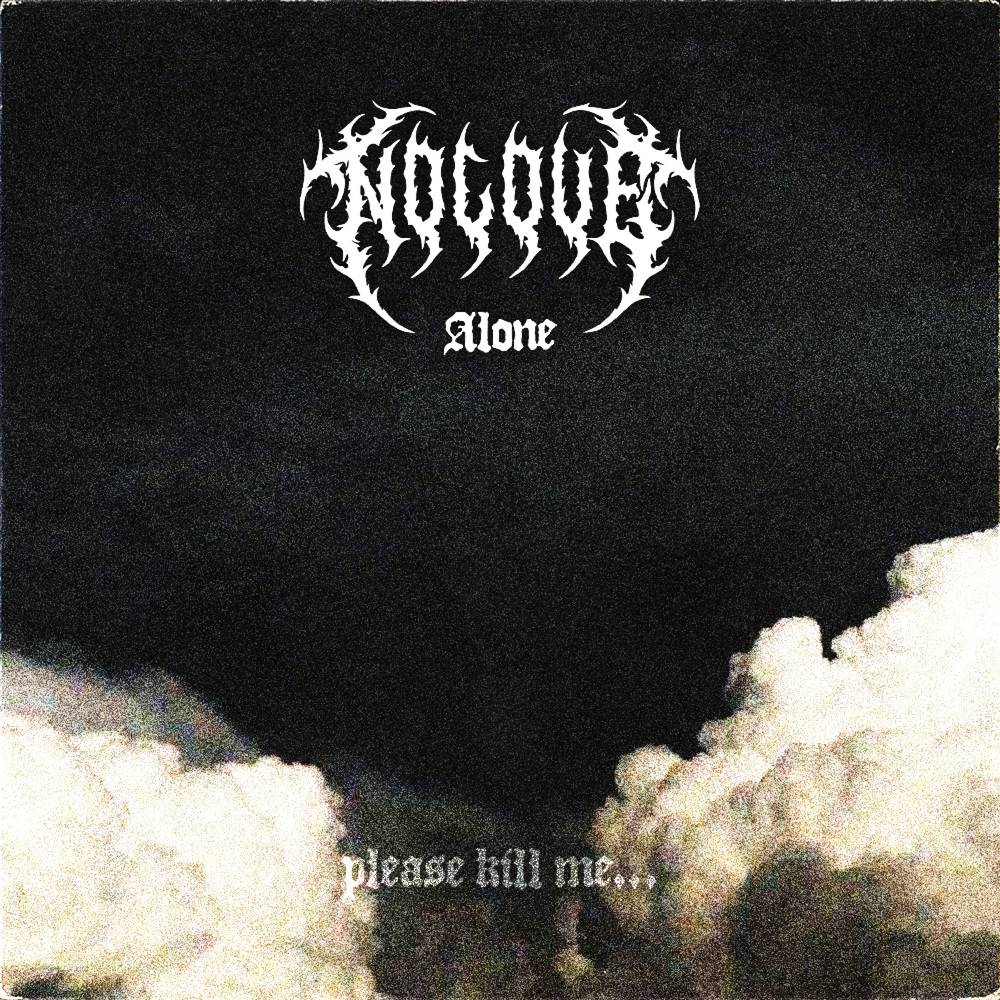 Alone (Please Kill Me...)