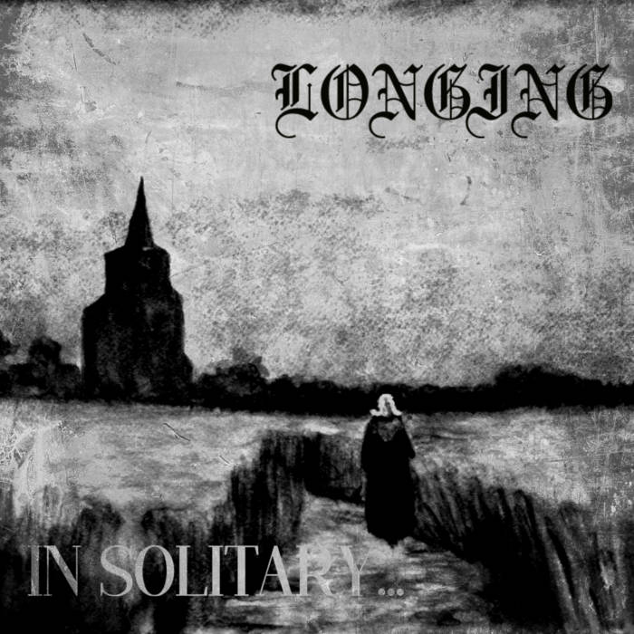 Longing in Solitary...