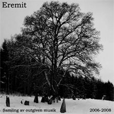 Samling av outgiven musik 2006-2008