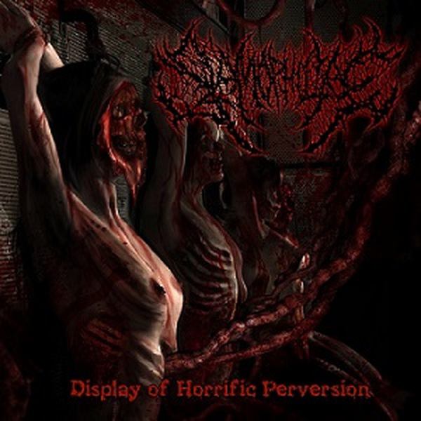 Display of Horrific Perversion