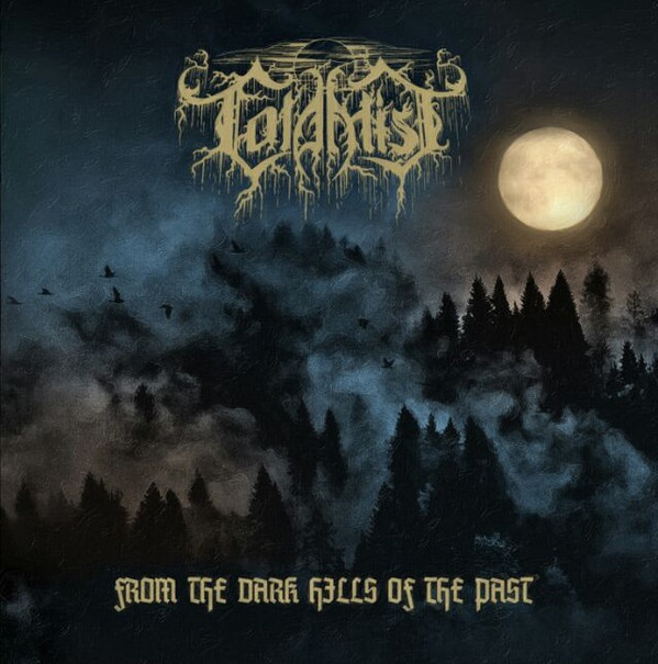 From the Dark Hills of the Past