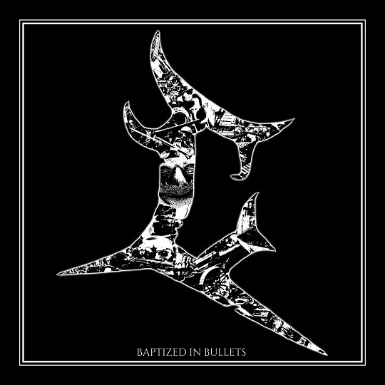 Baptized in Bullets