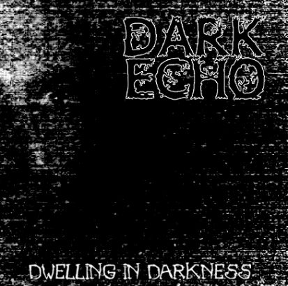 Dwelling in Darkness