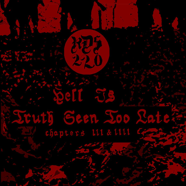 Hell Is Truth Seen Too Late Pt​.​III
