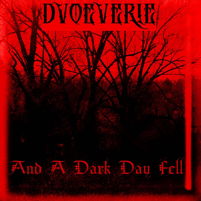And a Dark Day Fell