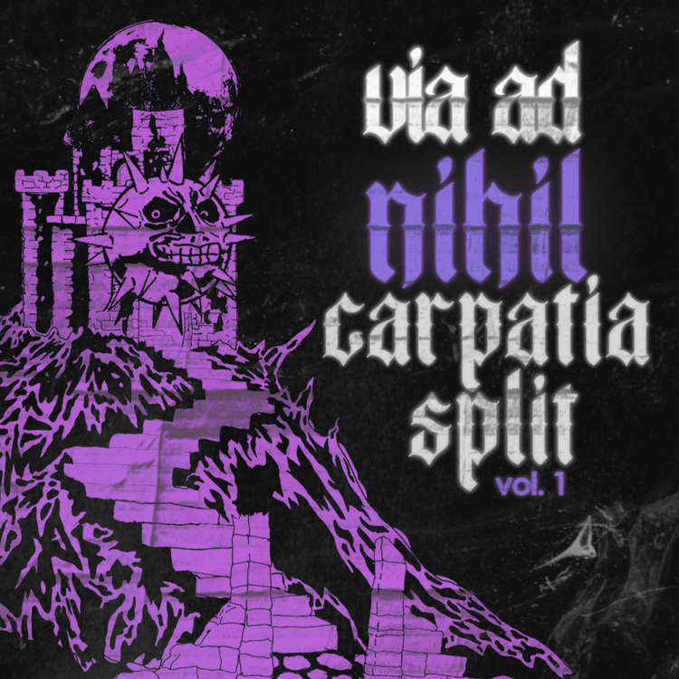 Via Ad Nihil Carpatia Split Vol. 1