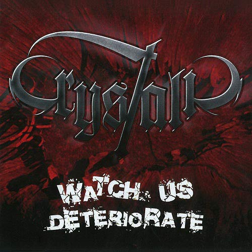 Watch Us Deteriorate