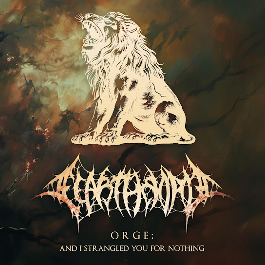 Orge: And I Strangled You for Nothing