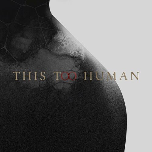 This Too Human