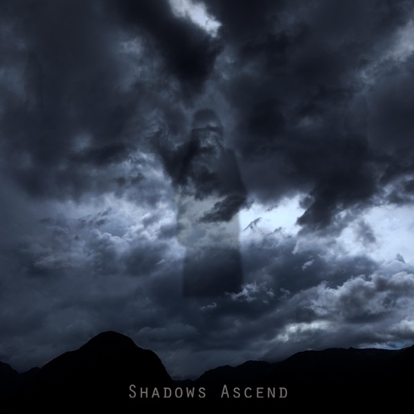 Shadows Ascend