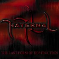 The Last Form of Destruction