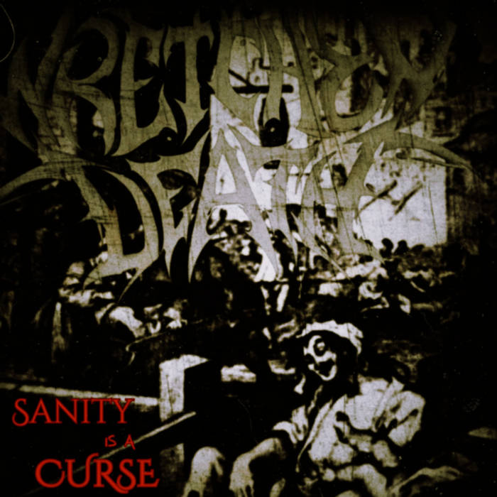 Sanity Is a Curse