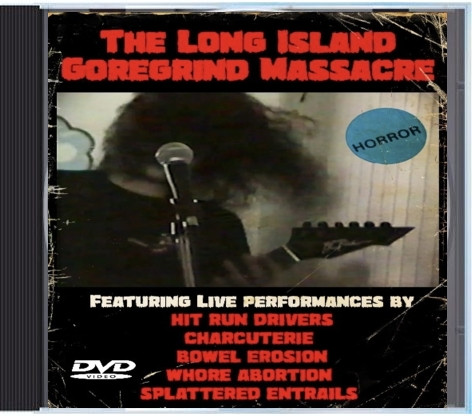 The Long Island Goregrind Massacre
