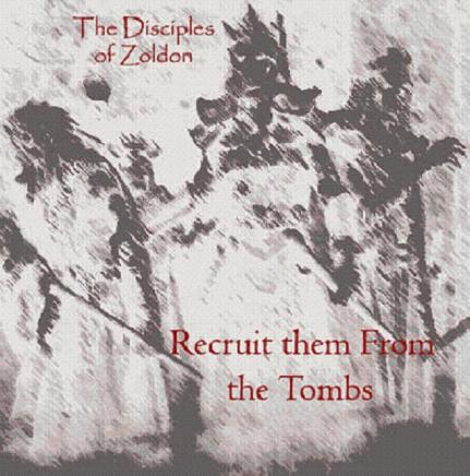 Recruit Them from the Tombs