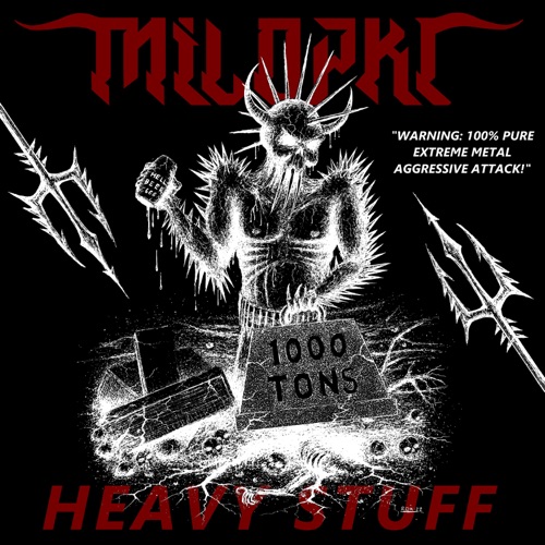 Heavy Stuff