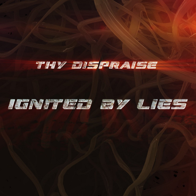 Ignited by Lies