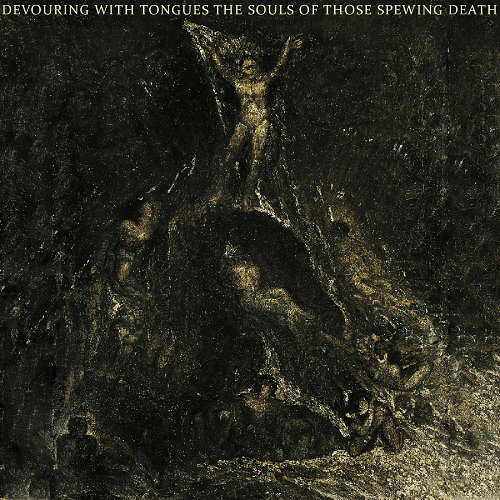 Devouring with Tongues the Souls of Those Spewing Death