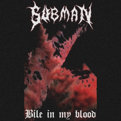 Bile in My Blood