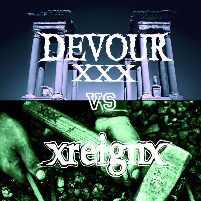 xDevourx / xREIGNx