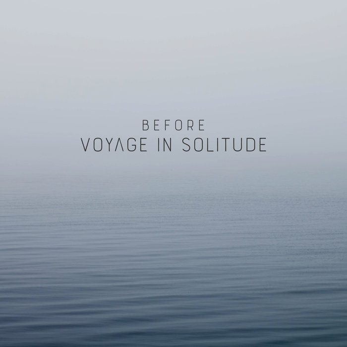 Before Voyage in Solitude