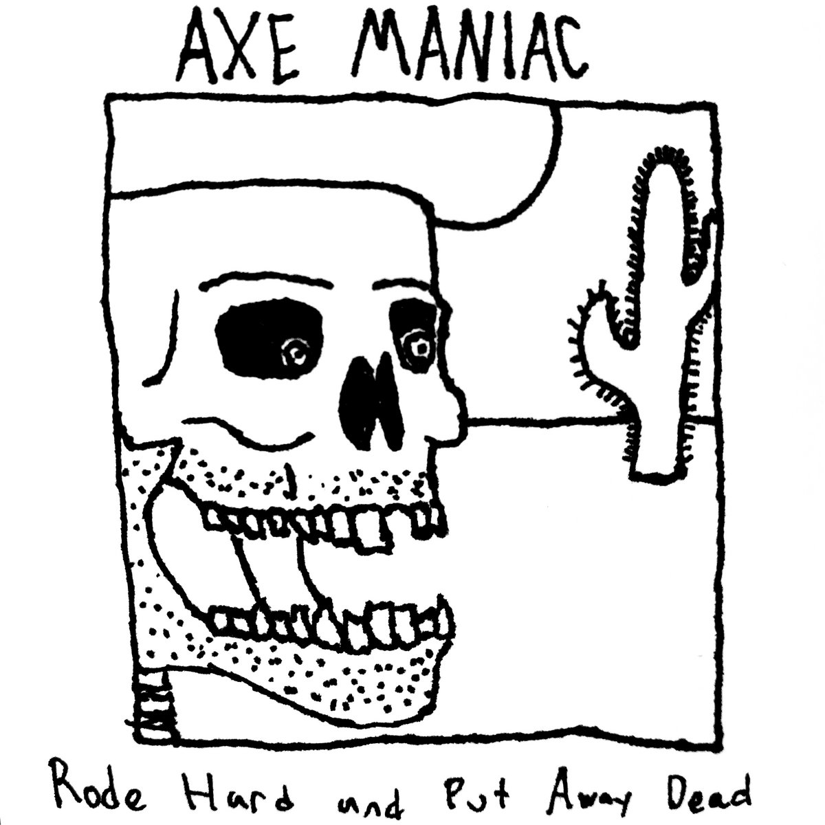 Rode Hard and Put Away Dead