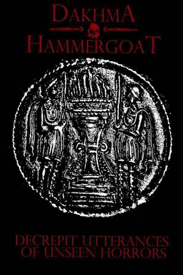 Decrepit Utterances of Unseen Horrors