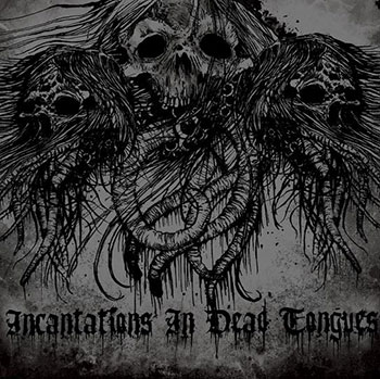 Incantations in Dead Tongues