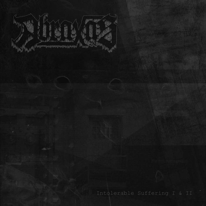 Intolerable Suffering I & II