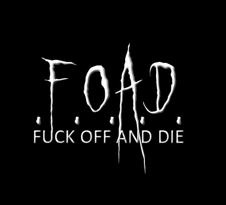 Fuck Off and Die