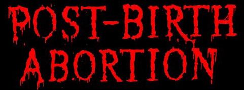 Post-Birth Abortion logo
