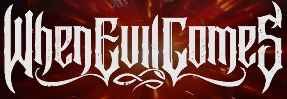 When Evil Comes logo