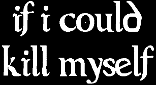 If I Could Kill Myself logo