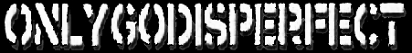 OnlyGodIsPerfect logo