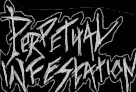 Perpetual Infestation