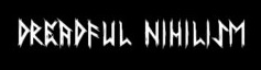 Dreadful Nihilism