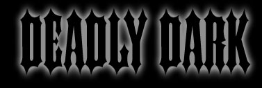 Deadly Dark