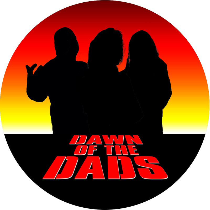 Dawn Of The Dads