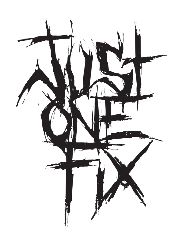 Just One Fix