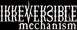 Irreversible Mechanism logo