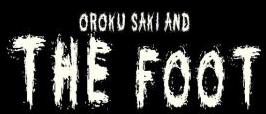 Oroku Saki and the Foot