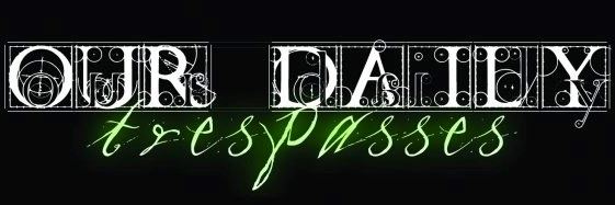 Our Daily Trespasses logo