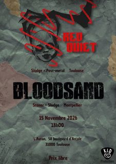 RED QUIET + BLOODSAND @ L'Autan